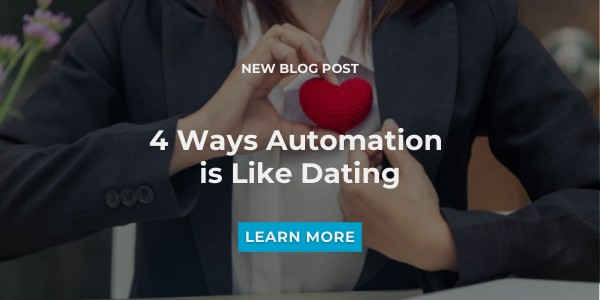 https://www.docuphase.com/blog/4-ways-automation-is-like-dating